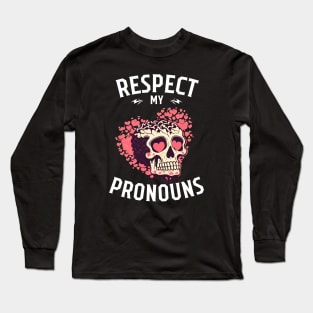 Respect my Pronouns, skull with pink hearts Long Sleeve T-Shirt